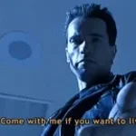 come with me if you want to live