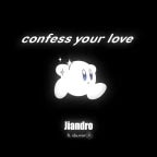 Jiandro - Confess your love (Audio) ft. ola.wav