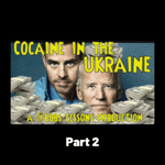 Cocaine in The Ukraine pt. 2
