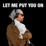 let me put it on you