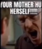 YOUR MOTHER HUNG HERSELF BREAKING BAD