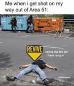 MEME 2020 Revive Me I Have The Ray Gun