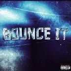 Bounce it (sped up)