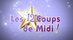 Les 12 Coups De Midi - Générique (2010 -2016)