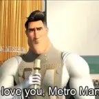 MetroMan edit