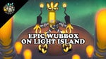 light island epic wubbox reuploaded