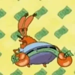 oh yeah, mr krabs