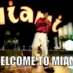 Welcome to Miami