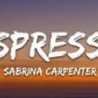 Espresso - Sabrina Carpenter (Sped up) (copy)