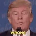 Trump Wrong