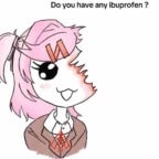 Do you have any ibuprofen? I got a headache