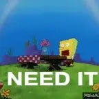 I NEED IIIIIIIIIIIIIIIIT