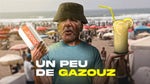 UN PEU DE GAZOUZ
