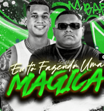 [1] EU TÔ FAZENDO UMA MÁGICA -Felipe Original & Gordinho Bolado