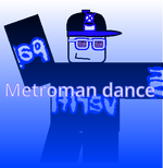 Metroman dance