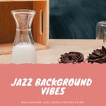 Summer Background Jazz Jazz Background Vibes