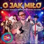 O JAK MIŁO MIŁO MIŁO 1