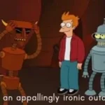 Now That Is Irony- bender futurama