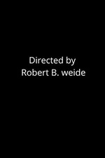 Directed by Robert B Weide