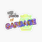 MEME 2020 Still A Piece Of Garbage