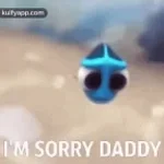 Iam sorry papa