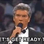 LETS GET READY TO RUMBLE