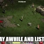 STAY AWHILE AND LISTEN