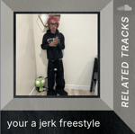 u a jerk freestlye: stick (@st7ckk)