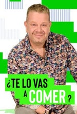 te la vas a comer entera