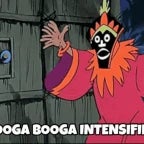 Abooga booga booga booga