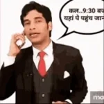 Kal 930 Baje Yaha Pohoch Jana  Meme Template - Vella Insaan