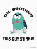 oh brother this guy stinks