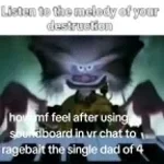 listen to the melody of your destruction