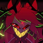 You're sloppy -Alastor