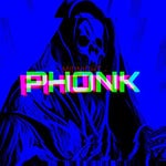 *Phonk*
