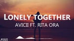 Avicii & Rita Ora - Lonely Together