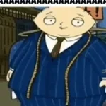 Stewie ah ah aahh