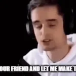 ik ben niet jouw vriend