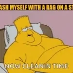 I Wash Myself With A Rag On A Stick - The Simpsons