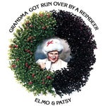 Grandma Got Run Over By A Reindeer