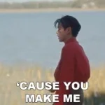 You give me a felling 2