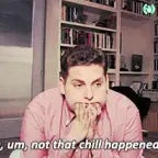 something not that chill happened last night