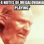 megalovania but its just the first THREE notes