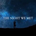 The Night We Met - Sound