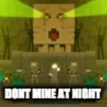 Don't Mine at Night