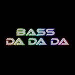 Song "Bass da da da"