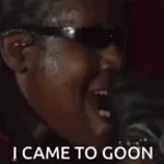 I CAME TO GOON! (copy) - Sound