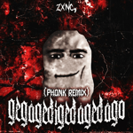 Gegagedigedagedago (PHONK REMIX) zxnc