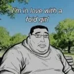 i fell in love with a foid girl