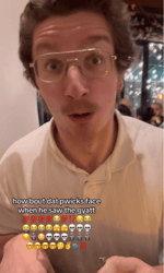 face when he saw the gyat